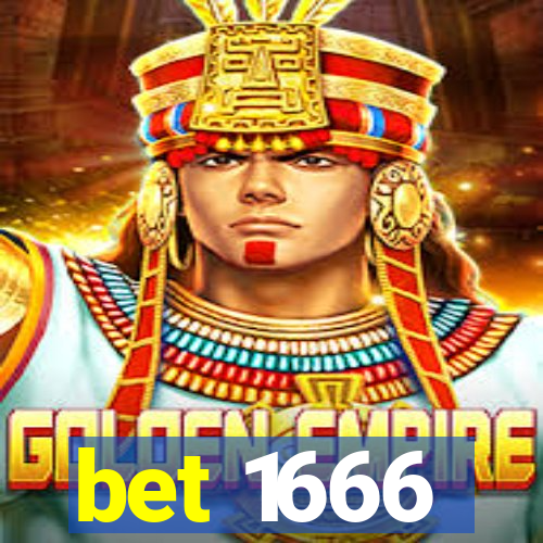 bet 1666